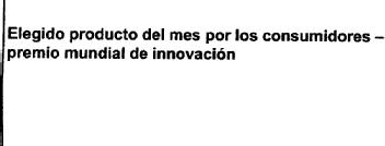 ELEGIDO PRODUCTO DEL MES POR LOS CONSUMIDORES - PREMIO MUNDIAL DE INNOVACION