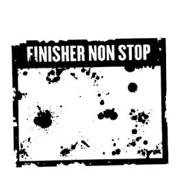 FINISHER NON STOP