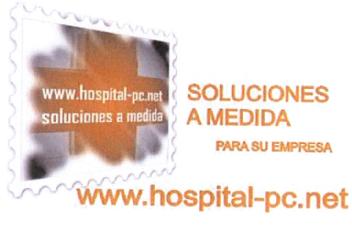 SOLUCIONES A MEDIDA PARA SU EMPRESA WWW.HOSPITAL-PC.NET