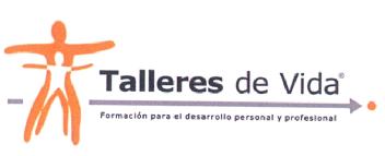 TALLERES DE VIDA FORMACION PARA EL DESARROLLO PERSONAL Y PROFESIONAL