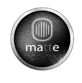 MATTE DESIGN