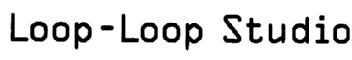 LOOP-LOOP STUDIO