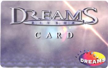 DREAMS CINEMA CARD DREAMS
