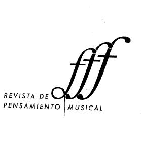 FFF REVISTA DE PENSAMIENTO MUSICAL