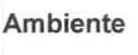 AMBIENTE