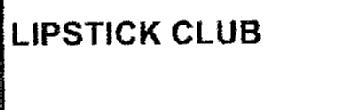 LIPSTICK CLUB
