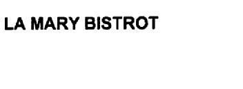 LA MARY BISTROT