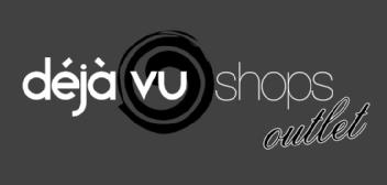 DEJAVU SHOPS OUTLET