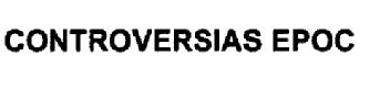 CONTROVERSIAS EPOC