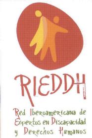 RIEDDH RED IBEROAMERICANA DE EXPERTOS EN DISCAPACIDAD Y DERECHOS HUMANOS