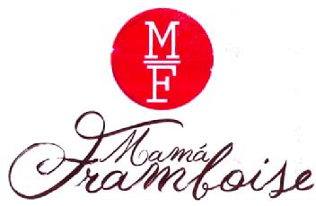 MAMA FRAMBOISE