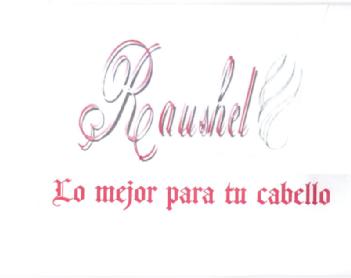 RAUSHEL LO MEJOR PARA TU CABELLO