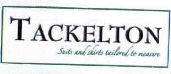TACKELTON SUITS AND SHIRTS TAILORED TO MEASURE