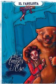 EL FABULISTA SABIO LOS 2 AMIGOS Y EL OSO