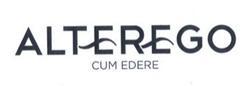 ALTEREGO CUM EDERE