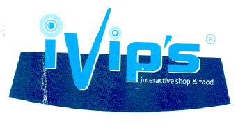 IVIP'S INTEREACTIVE SHOP & FOOD