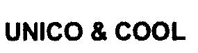 UNICO & COOL