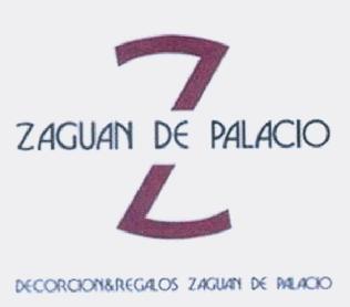 Z ZAGUAN DE PALACIO DECORCION&REGALOS ZAGUAN DE PALACIO