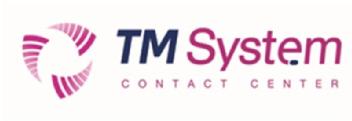 TM SYSTEM CONTACT CENTER