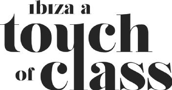 IBIZA A TOUCH OF CLASS