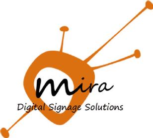 MIRA DIGITAL SIGNAGE SOLUTIONS