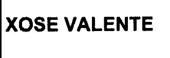 XOSE VALENTE