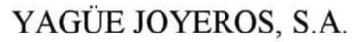 YAGUE JOYEROS, S.A