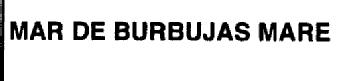 MAR DE BURBUJAS MARE