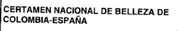 CERTAMEN NACIONAL DE BELLEZA DE COLOMBIA-ESPAÑA