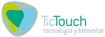 TICTOUCH. TECNOLOGIA Y BIENESTAR