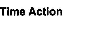 TIME ACTION