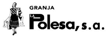GRANJA LA POLESA, S.A