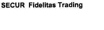 SECUR FIDELITAS TRADING