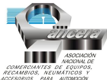 A ANCERA ASOCIACION NACIONAL DE COMERCIANTES DE EQUIPOS, RECAMBIOS, NEUMATICOS Y ACCESORIOS PARA AUTOMOCION