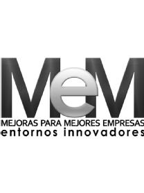 MEM MEJORAS PARA MEJORES EMPRESAS ENTORNOS INNOVADORES
