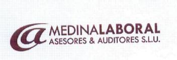 CA MEDINA LABORAL ASESORES & AUDITORES S.L.U