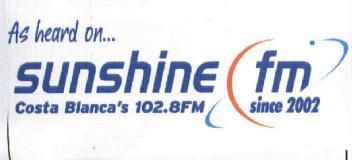 AS HEARD ON... SUNSHINE FM COSTA BLANCA'S 102.8 FM SINCE 2002