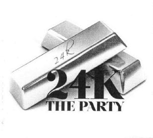 24K THE PARTY