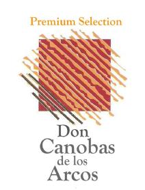 PREMIUM SELECTION DON CANOBAS DE LOS ARCOS