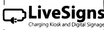 LIVESIGNS CHARGING KIOSK AND DIGITAL SIGNAGE