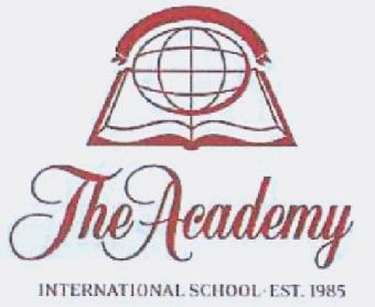 THE ACADEMY INTERNATIONAL SCHOOL . EST. 1985