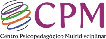 CPM CENTRO PSICOPEDAGOGICO MULTIDISCIPLINAR