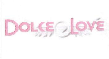 DOLCE LOVE
