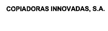 COPIADORAS INNOVADAS, S.A