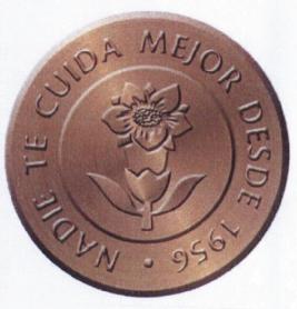 NADIE TE CUIDA MEJOR DESDE 1956