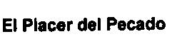 EL PLACER DEL PECADO