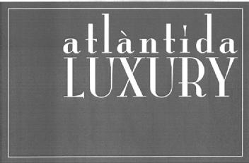 ATLANTIDA LUXURY