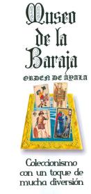 MUSEO DE LA BARAJA ORDEN DE AYALA COLECCIONISMO CON UN TOQUE DE MUCHADIVERSION