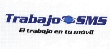 TRABAJO SMS EL TRABAJO EN TU MOVIL