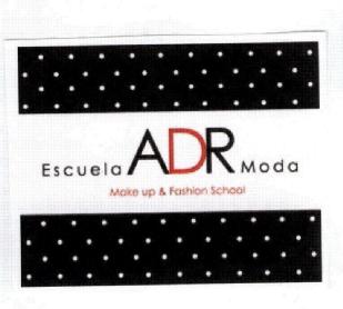 ESCUELA ADR MODA MAKE UP & FASHION SCHOOL